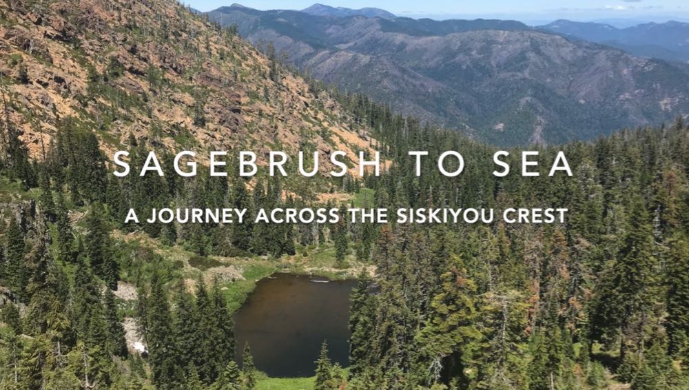 Sagebrush to Sea - A Journey Across the Siskiyou Crest